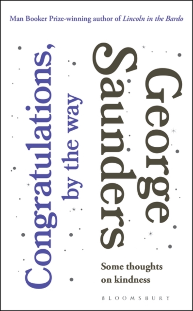 Congratulations, by the way - George Saunders