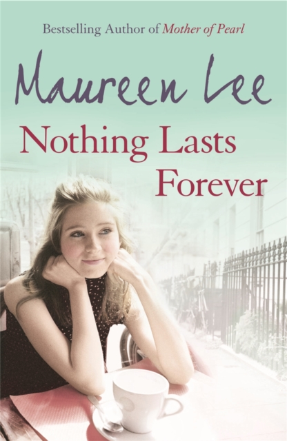 Nothing Lasts Forever - Maureen Lee