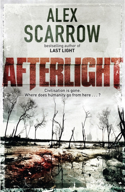 Afterlight - Alex Scarrow