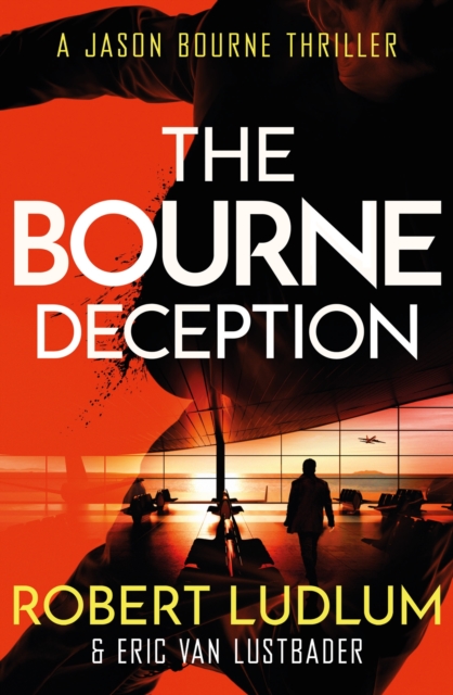 Robert Ludlum's The Bourne Deception - Eric|ludlum Van Lustbader