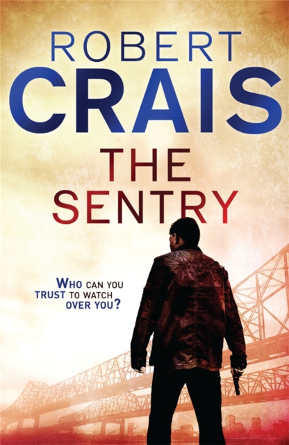 Sentry - Robert Crais