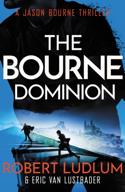 Robert Ludlum's The Bourne Dominion - Robert|van Lustbader Ludlum