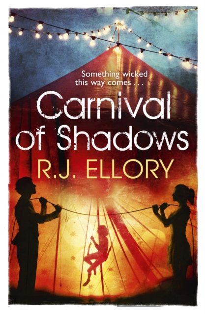 Carnival of Shadows - R.j. Ellory