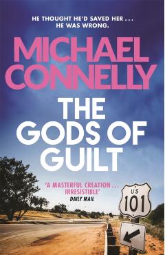 Coperta cărții 'Gods of Guilt - Michael Connelly'