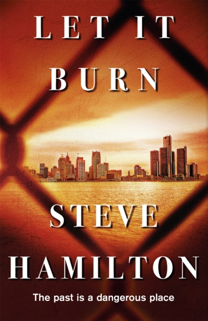 Let It Burn - Steve Hamilton