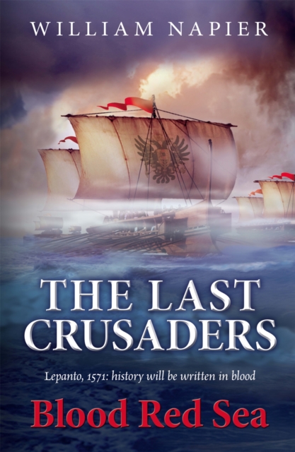 Last Crusaders: Blood Red Sea - William Napier