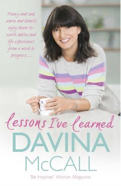 Coperta cărții 'Lessons I've Learned - Davina Mccall'