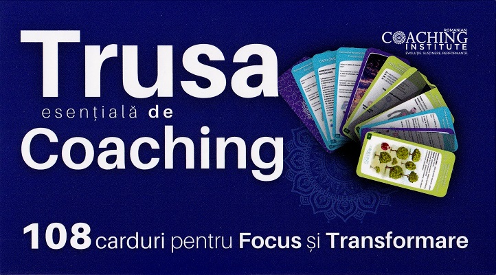 Trusa esentiala de coaching. 108 carduri pentru Focus si Transformare - Irina Mihaela Vasilescu