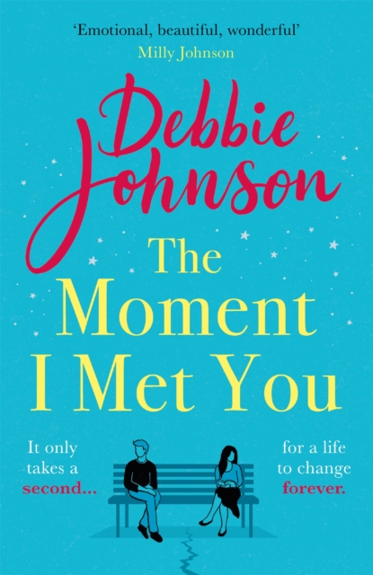 Moment I Met You - Debbie Johnson