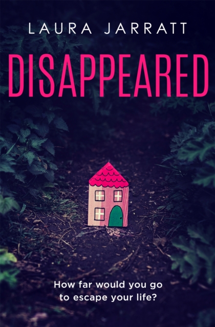 Disappeared - Laura Jarratt