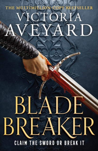 Blade Breaker - Victoria Aveyard