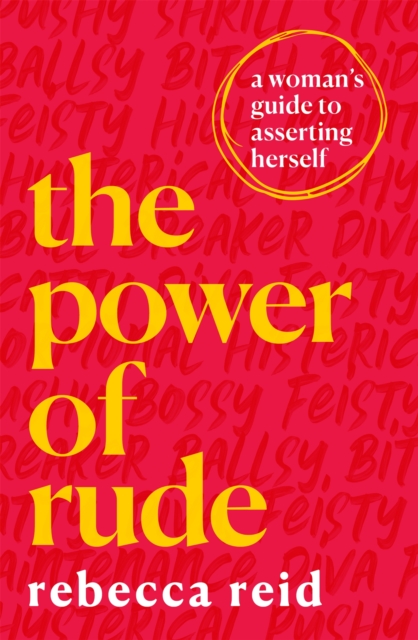 Power of Rude - Rebecca Reid