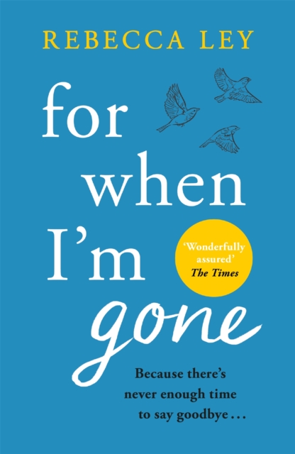 For When I'm Gone - Rebecca Ley