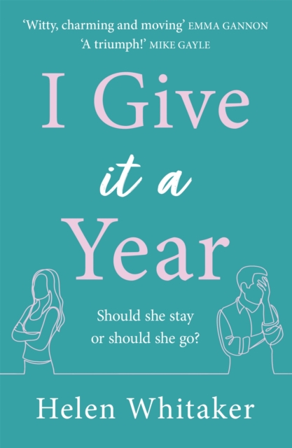 I Give It A Year - Helen Whitaker