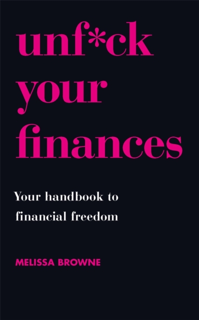 Unf*ck Your Finances - Melissa Browne