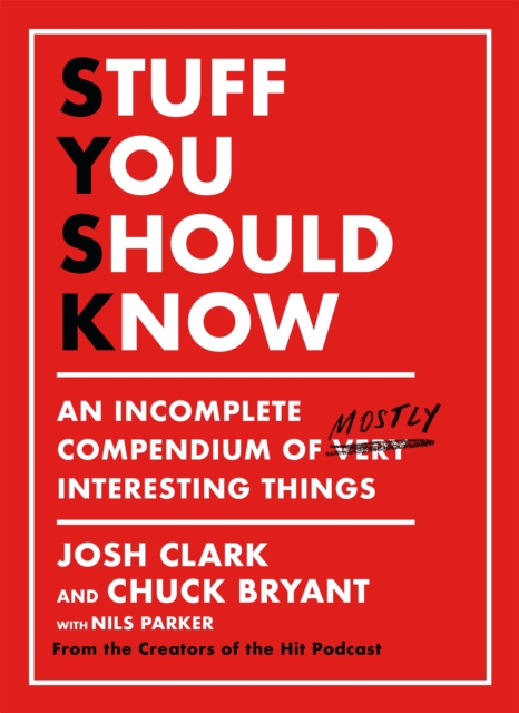 Stuff You Should Know - Josh|bryant Clark