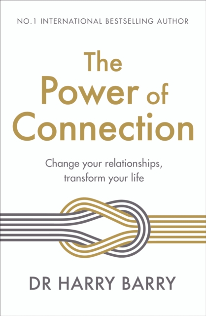 Power of Connection - Dr Harry Barry