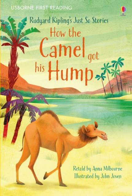 How the Camel got his Hump - Anna Milbourne