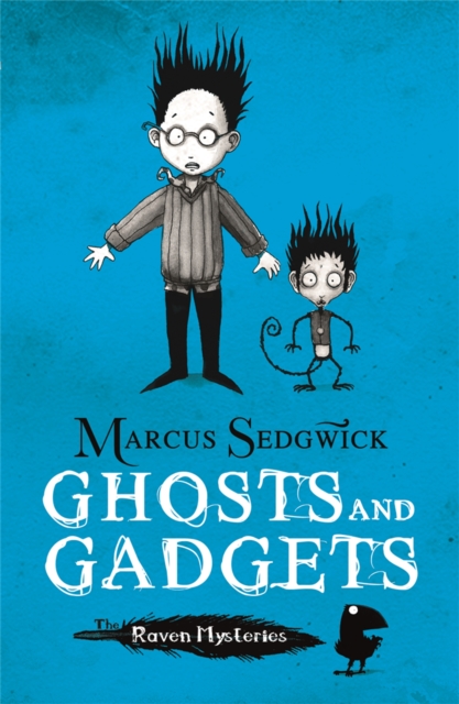 Raven Mysteries: Ghosts and Gadgets - Marcus Sedgwick