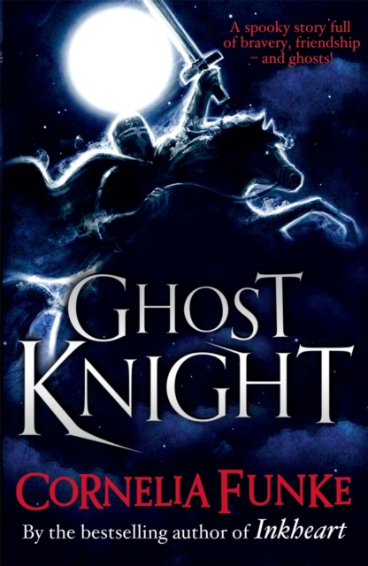 Ghost Knight - Cornelia Funke