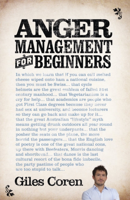 Anger Management (for Beginners) - Giles Coren