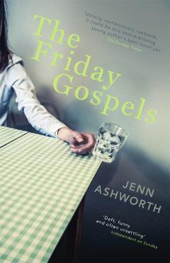 Poza produsului Friday Gospels - Jenn Ashworth