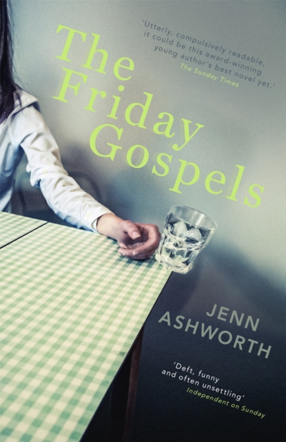 Friday Gospels - Jenn Ashworth