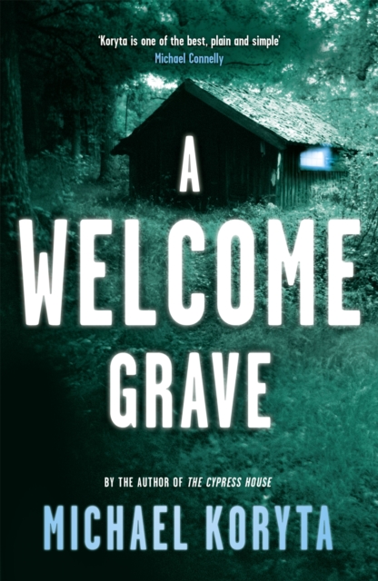 Welcome Grave - Michael Koryta