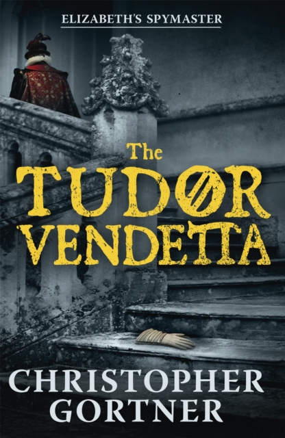 Tudor Vendetta - Christopher Gortner