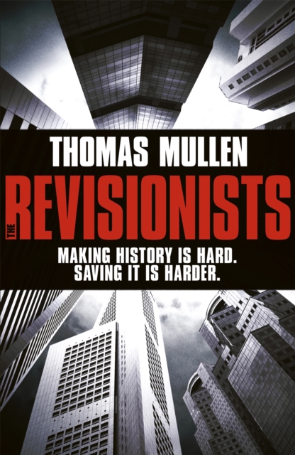 Revisionists - Thomas Mullen