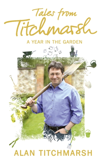 Tales from Titchmarsh - Alan Titchmarsh