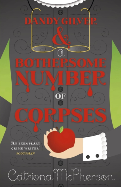 Dandy Gilver and a Bothersome Number of Corpses - Catriona Mcpherson