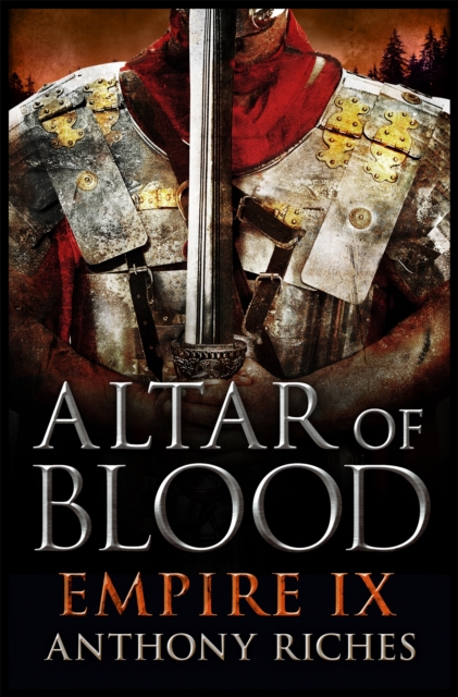 Altar of Blood: Empire IX - Anthony Riches