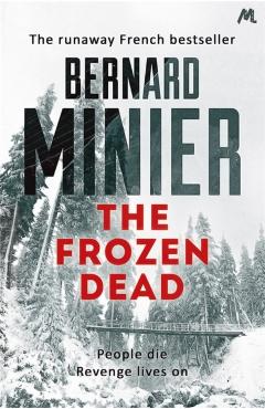 Coperta cărții 'Frozen Dead - Bernard Minier'