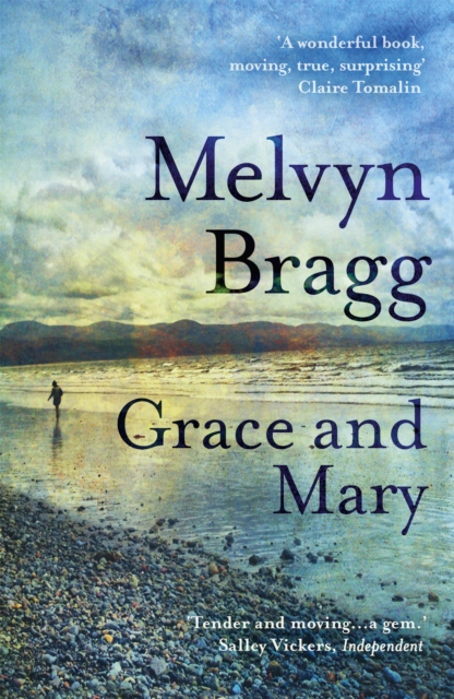 Grace and Mary - Melvyn Bragg