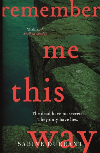 Remember Me This Way - Sabine Durrant
