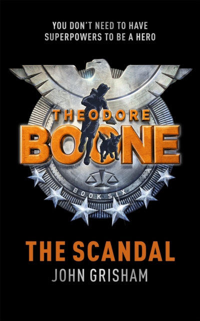 Theodore Boone: The Scandal - John Grisham