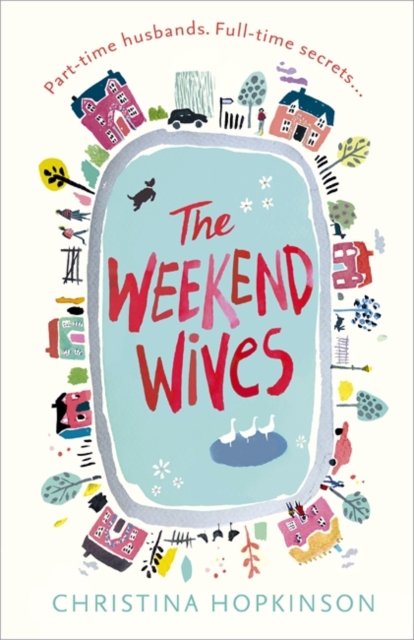 Weekend Wives - Christina Hopkinson