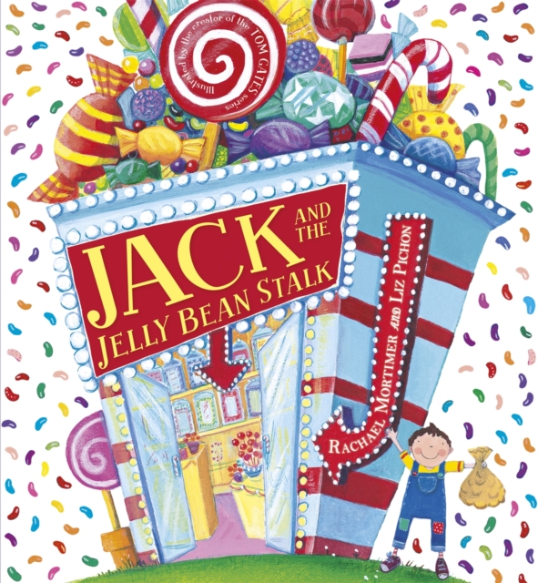 Jack and the Jelly Bean Stalk - Rachael Mortimer