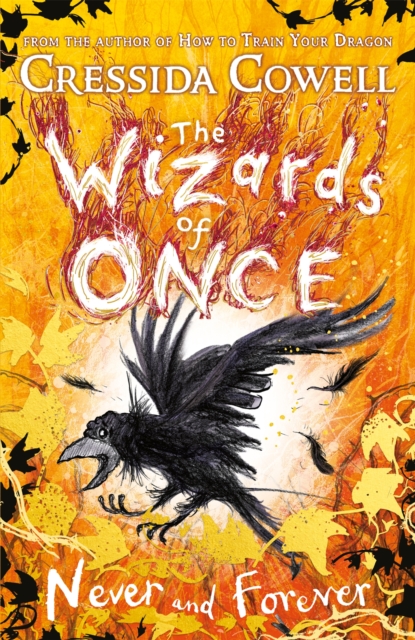 Wizards of Once: Never and Forever - Cressida Cowell