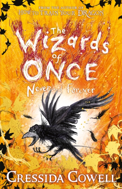 Wizards of Once: Never and Forever - Cressida Cowell