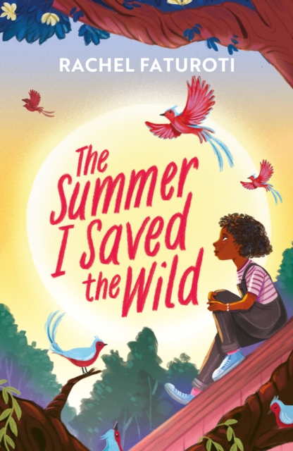 Summer I Saved the Wild - Rachel Faturoti