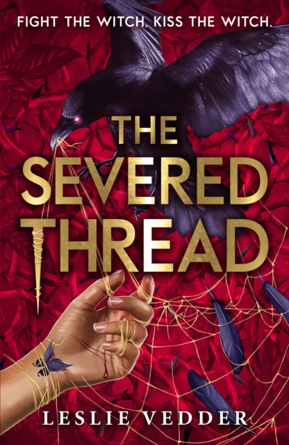 Bone Spindle: The Severed Thread - Leslie Vedder