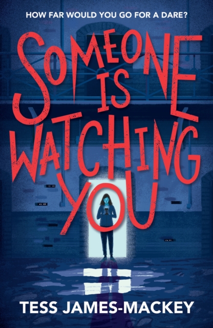 Someone is Watching You - Tess James-mackey