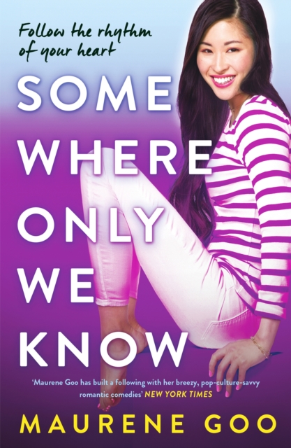 Somewhere Only We Know - Maurene Goo