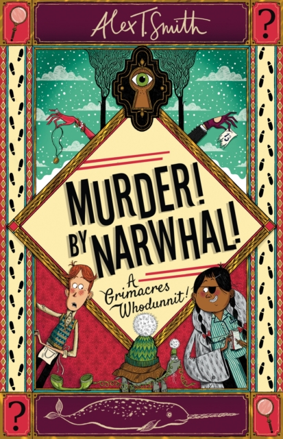 Murder! By Narwhal! - Alex T. Smith