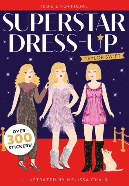 Superstar Dress-Up Taylor Swift: 100% Unofficial - 