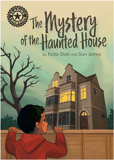 Reading Champion: The Mystery of the Haunted House - Katie Dale