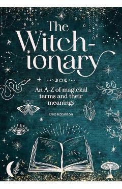 The Witch-Ionary - Deb Robinson