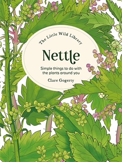 Little Wild Library: Nettle - Clare (author) Gogerty